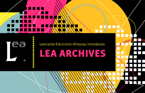 Leonardo Electronic Almanac Archives (Copyright 2012 Leonardo Electronic Almanac)